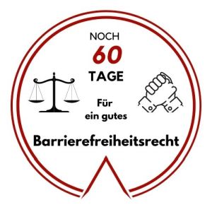 Logo: Noch 60 Tage für ein gutes Barrierefreiheitsrecht