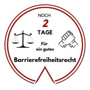 Logo: Noch 2 Tage für ein gutes Barrierefreiheitsrecht