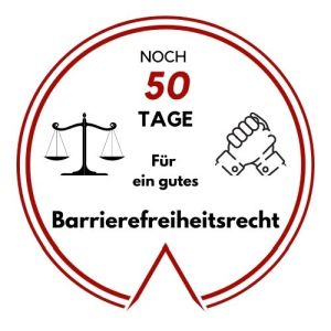 Logo: Noch 50 Tage für ein gutes Barrierefreiheitsrecht